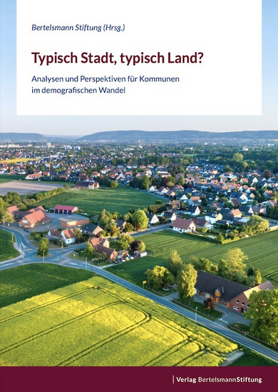 Das Cover der Studie „Typisch Stadt, typisch Land?“