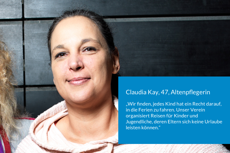 Claudia Kay, 47, Altenpflegerin, sagt: Wir finden, jedes Kind hat ein Recht darauf, in die Ferien zu fahren. Unser Verein organisiert Reisen für Kinder und Jugendliche, deren Eltern sich keine Urlaube leisten können.